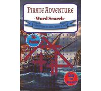Pirate Adventure Word Search: Historical Themed Word Puzzles with Easy-to-Read Print about Ships, Exploring, Sailing and more | 6x9 inches, 110 pages ... ... Gift for Vacations, Holidays and Everyday