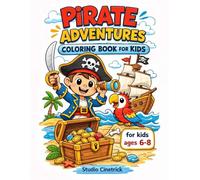 Pirate Adventures Coloring Book: for Kids Ages 6-8