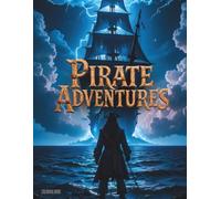 Pirate Adverntures - Adult Coloring Book