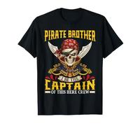 Pirate Brother I be The Captain This Here Crew Skull Swords Maglietta