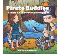 Pirate Buddies: Simple & Fun Pirate Coloring Book
