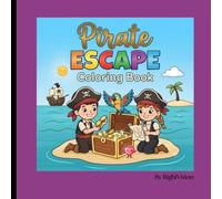 Pirate Escape: Bold and Easy Pirate Coloring Book for Kids Ages 3-8 | Treasure Hunt, Pirate Ships, Ocean Adventure & Fun Activities