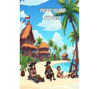 Pirate Island Resorts: A Swashbuckling Drawing Adventure for Creative Kids