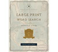 Pirate King Puzzles: Large Print Word Search, Volume Two: 100 Themed Puzzles for Adults - Easy to Very Hard