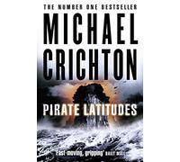 Pirate Latitudes: An action-packed historical adventure set in the Caribbean