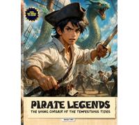Pirate Legends: The Young Corsair and the Tempestuous Tides