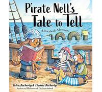 Pirate Nell's Tale to Tell: A Storybook Adventure