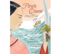 Pirate Queen: A Story of Zheng Yi Sao