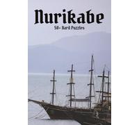 Pirate Ship Nurikabe: Hard Difficulty Level | 6x9 inches, 120 pages | 50+ puzzles … Good for Vacations, Holidays and Free Times