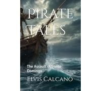Pirate Tales: The Assault of Santo Domingo