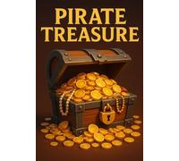 Pirate Treasure: 60 Lined Pages to Chart Your Daily Adventures