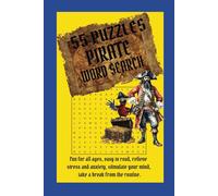 Pirate Word Search Adventure: 55 Puzzles of High Seas, Hidden Treasure & Swashbuckling Fun! 6x9 format, 15 words per puzzle