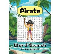 Pirate Word Search for Kids Ages 6-10: Word Search puzzles with large easy to read print about pirates | 8.5x11 inches | 100 pages | 50 fun educational puzzles for children