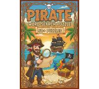 Pirate Word Search Puzzle Book: Word searches with easy to read print about Pirates ,Treasure Maps, Adventures etc. 6 x 9 inches, 110 pages, 50 + puzzles ... Gift for Vacations, Holidays, or Free Time