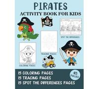 Pirates Activity Book for Kids: Coloring, Tracing and Spot the Difference Pages
