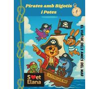 Pirates amb Bigotis i Potes: el viatge dels amics del mar