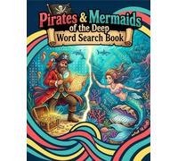 Pirates and Mermaids of the Deep