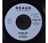 PIRATES - big boy pete / little boy sad 45 rpm single