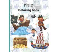 Pirates: Coloring Book for boys ( Ages 3 - 8 years )