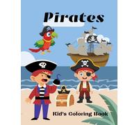 Pirates: Kid's Coloring Book
