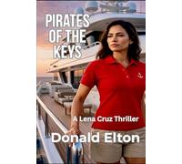 Pirates of the Keys: A Lena Cruz Thriller: 3