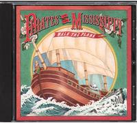 Pirates of the Mississippi - Walk the Plank