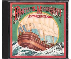 Pirates of the Mississippi - Walk the Plank