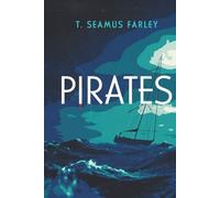 PIRATES: Pirate attack. Savage storm. Mob hit. A fight to the death.