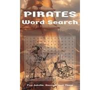 Pirates Word Search Puzzle Book: Word Searches with Easy to Read about Pirates, Shipwreck, Hidden Treasury and More | 6x9 inches, 110 pages | 50+ ... Gift for Vacations, Holidays and Free Times