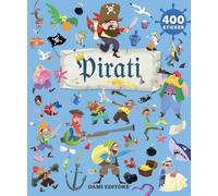 Pirati. 400 sticker. Ediz. a colori