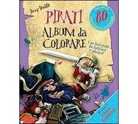 Pirati. Album da colorare. Con adesivi. Ediz. illustrata