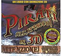 Pirati all'attacco! in 3D. Con CD-ROM