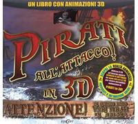 Pirati all'attacco! in 3D. Con CD-ROM