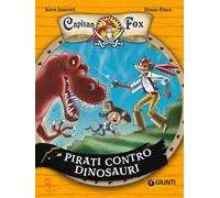 Pirati contro dinosauri. Capitan Fox