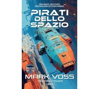 Pirati dello Spazio: Un'avventura di fantascienza