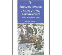 Pirati e altri avventurieri. L'arte di raccontare storie