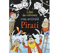 Pirati. Ediz. illustrata