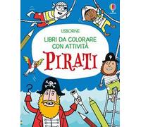 Pirati. Ediz. illustrata