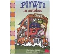 Pirati in autobus. Ediz. illustrata