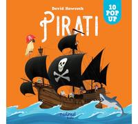 Pirati. Sorprendenti pop up. Ediz. a colori