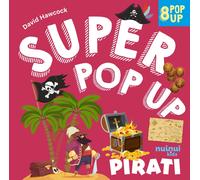 Pirati. Super pop up. Ediz. a colori - Hawcock David