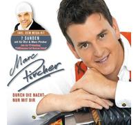 Pircher, Marc - Durch Die Nacht: Nur Mit Dir
