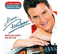 Pircher, Marc - Durch Die Nacht: Nur Mit Dir