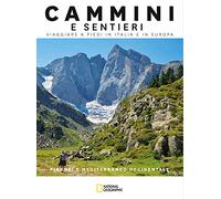 Pirenei e Mediterraneo Occidentale. Cammini e sentieri. Viaggiare a piedi in Italia e in Europa