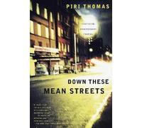 Piri Thomas Down These Mean Streets (Tascabile)