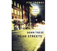 Piri Thomas Down These Mean Streets (Tascabile)