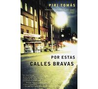 Piri Thomas Por estas calles bravas / Down These Mean Streets (Tascabile)