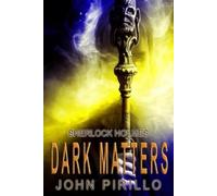 Pirillo, John Sherlock Holmes, Dark Matters Book NUOVO