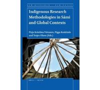 Pirjo Kristiina Indigenous Research Methodologies in Sámi and Global (Tascabile)