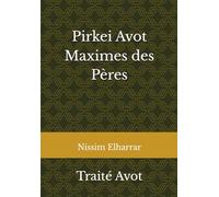 Pirkei Avot - Maximes des Pères: Traité Avot